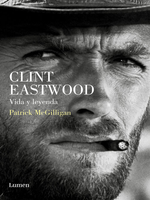 Title details for Clint Eastwood. Vida y leyenda by Patrick McGilligan - Wait list